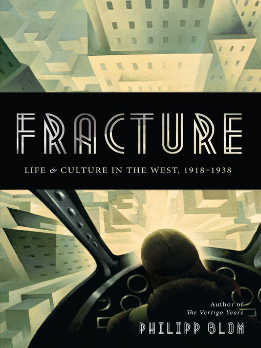 Title details for Fracture by Philipp Blom - Available
